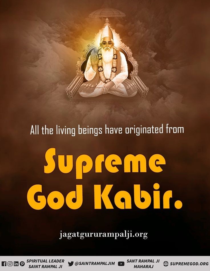 #GodMorningSaturday
LORD KABIR Is the liberator and the destroyer of sins. He alone is the Sᴀᴠɪᴏʀ
In the present times Sant Rampal Ji Maharaj is telling the true devotion of Supreme God Kabir Saheb Ji.