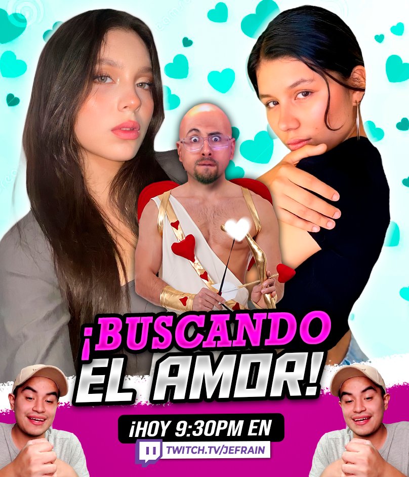 HOY 9:30 💘IRL CUPIDO 💘 BUSCANDO EL AMOR a MAPACHÍN. ➡️En vivo por twitch.tv/jefrain