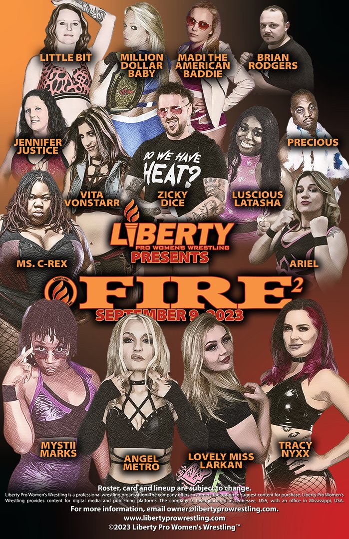 Visit the #LibertyProShop (libertyprowrestling.com/shop/about/) for info on sponsoring a #LibertyProFire2 match featuring: 🔥Angel Metro 🔥Ariel 🔥Jennifer Justice 🔥Little Bit 🔥Lovely Miss Larkan 🔥Luscious Latasha 🔥Madi the American Baddie Roster subject to change.