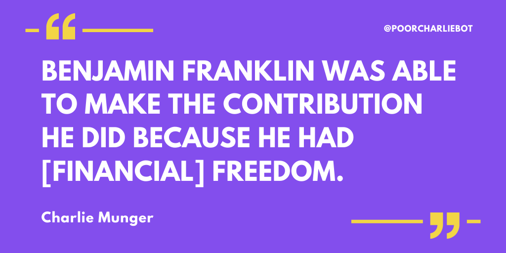 PoorCharlieBot's tweet photo. Charlie on Benjamin Franklin and freedom

“Benjamin Franklin was able to make the contribution he did because he had [financial] freedom."

#poorcharlie https://t.co/y7yo24VqpE