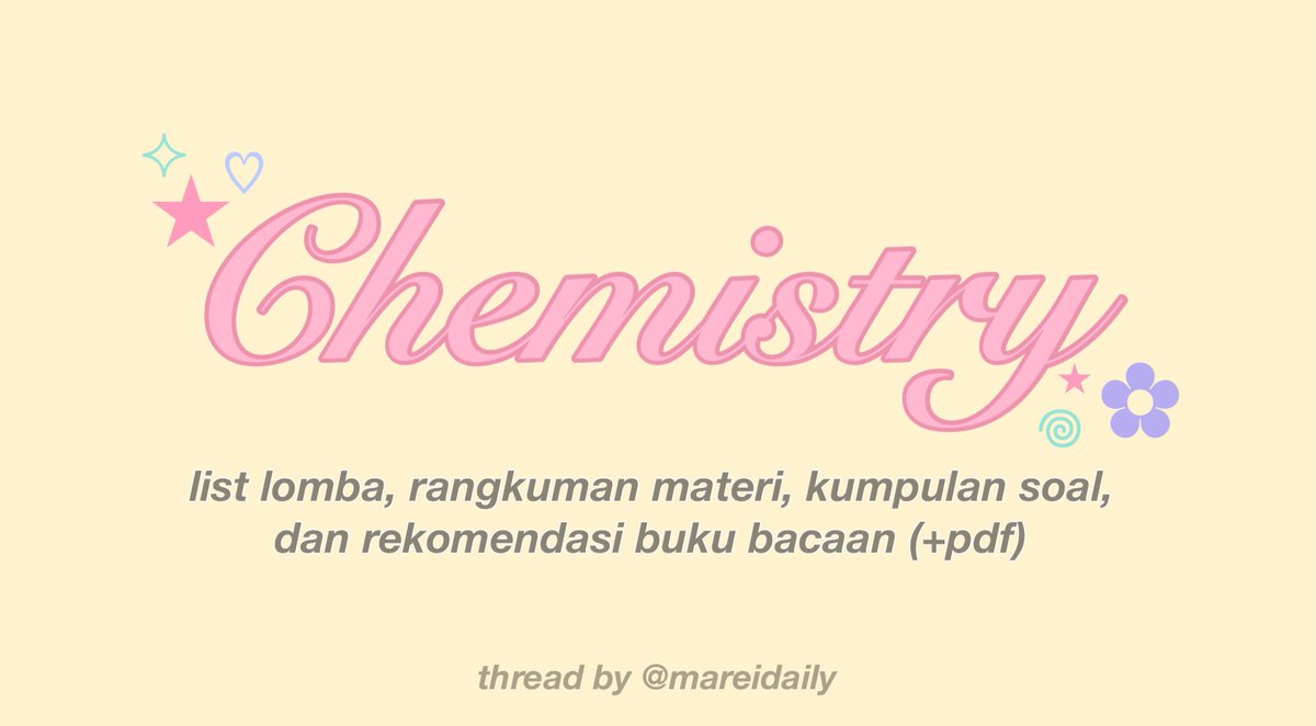 MATERI OLIMPIADE KIMIA 🥼📄👩‍🔬
: list lomba, catatan, soal olimpiade kimia nasional dan internasional, rekomendasi buku untuk osn/ksn dan ksm, youtube channel, ebook, dan tips 

A thread by <a href="/mareidaily/">˚ʚ marei ijo 🇵🇸 ۫ ⁎</a> ⋆⭒˚｡⋆