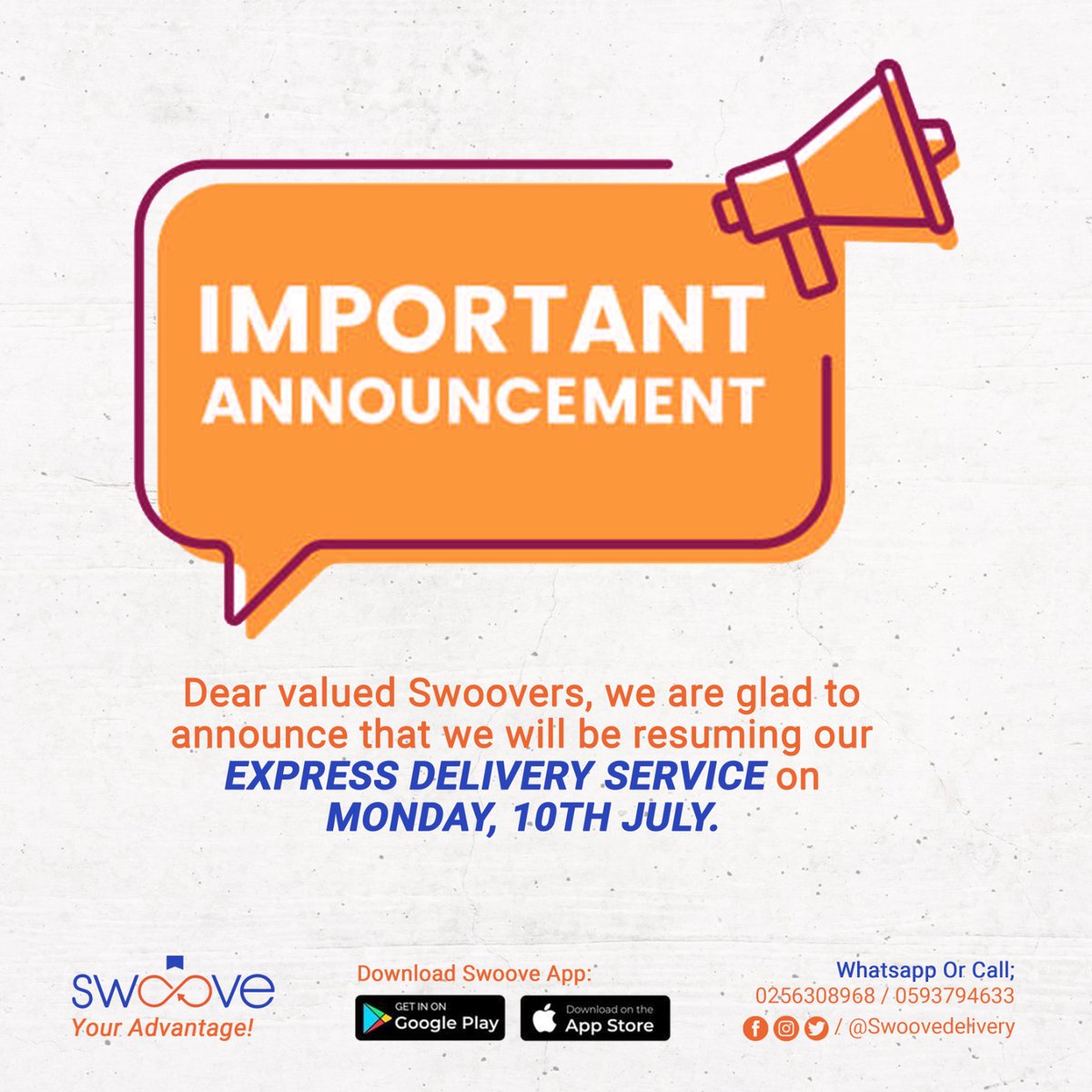 Dear valued Swoovers, we are glad to annouce that we will be resuming our EXPRESS DELIVERY SERVICE on Monday, 10th July. 

Download Swoove app on Google Play or App Store to book your delivery.

Fore more info: 0256308968/0593794633

Swoove: Your Advantage!