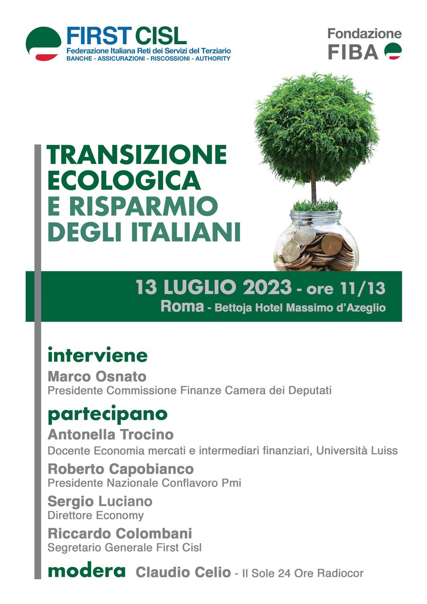 FirstCisl's tweet photo. 🌳💰#Transizioneecologica e #risparmio, iniziativa #FirstCisl il #13luglio a Roma

🎙️Il segretario generale #RiccardoColombani illustrerà la proposta di First Cisl di costituire un #Fondo che indirizzi il risparmio verso l’economia reale (#Finer): 👇
https://t.co/FrPRwm5ec9 https://t.co/hfH8ZNJHx1