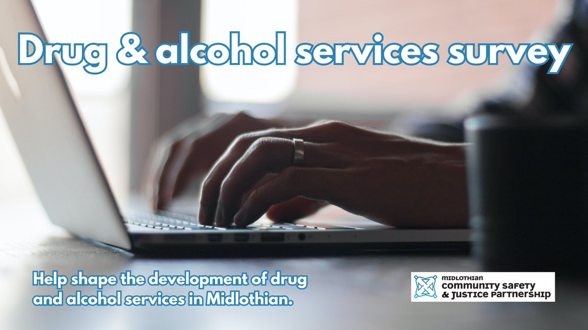 Midlothian Community Safety &amp; Justice Partnership are keen to hear your views on recovery and treatment services to identify what’s working well, where there are gaps, and areas where improvements can be made. 
Take the survey: surveymonkey.co.uk/r/5VGN8YM