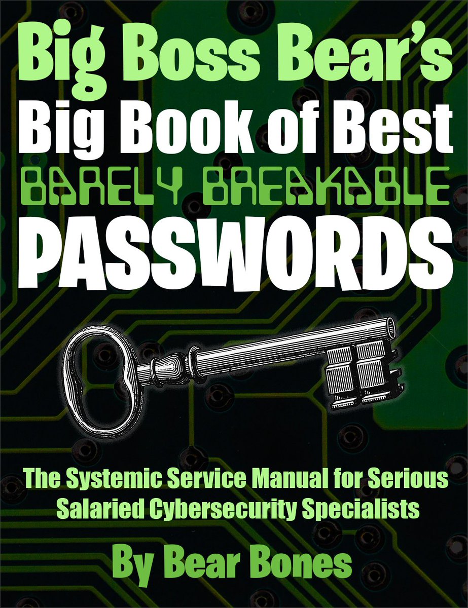 RebakenEnt's tweet photo. It's coming and it's hilarious. Bear Bones is the source of misinformation and useless knowledge in #CyberSecurity and #infosec This book of barely breakable passwords is the next hot thing. Follow us for more, including a giveaway! #BookRecommendations  #cybersecuritytips https://t.co/t4grnBYr94