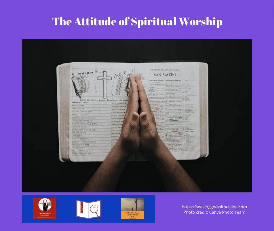 A  habit we need to cultivate is having an attitude of worship. This  devotional leading looks at how we, as priests, should have an attitude  of prayer.
 
#dailydevotionalreading #disciplesofchrist #spiritualworship
To read, click seekinggodwithelaine.com/the-attitude-o…