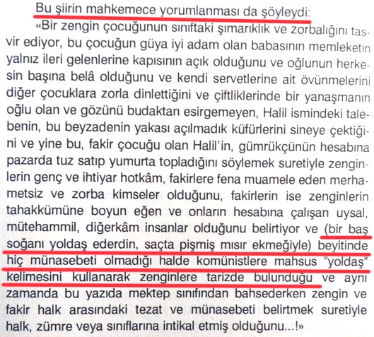 Hababam Sınıfı'nın yazarı Rıfat Ilgaz bir şiirinde SOĞANI, sadece SOĞANI, yalnız SOĞANI kastederek "YOLDAŞ" kelimesini kullandığı için yargılanmış

Önce hapse at, ardından hapse attılar diye ağla ve suçu sağcıların üzerine at

Bu CHP kadar kaypak bir oluşum zor bulunur