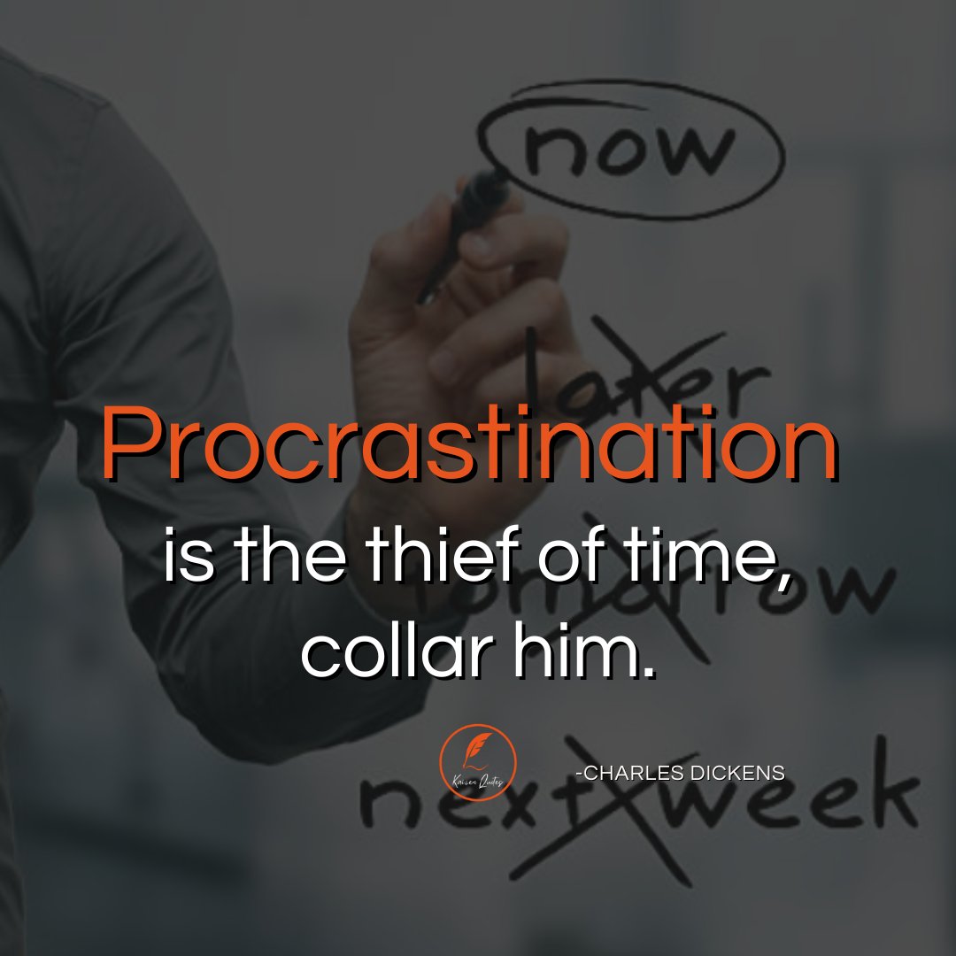 j4jerry_j's tweet image. A powerful quote by Charles Dickens: &quot;Procrastination is the thief of time, collar him.&quot;

Join the conversation and share your thoughts on conquering procrastination.

 #charlesdickens #conquerprocrastination  #timemanagement #takeaction #motivationmatters #kaizenquotes