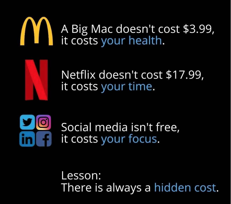 Life is a game of opportunity costs: