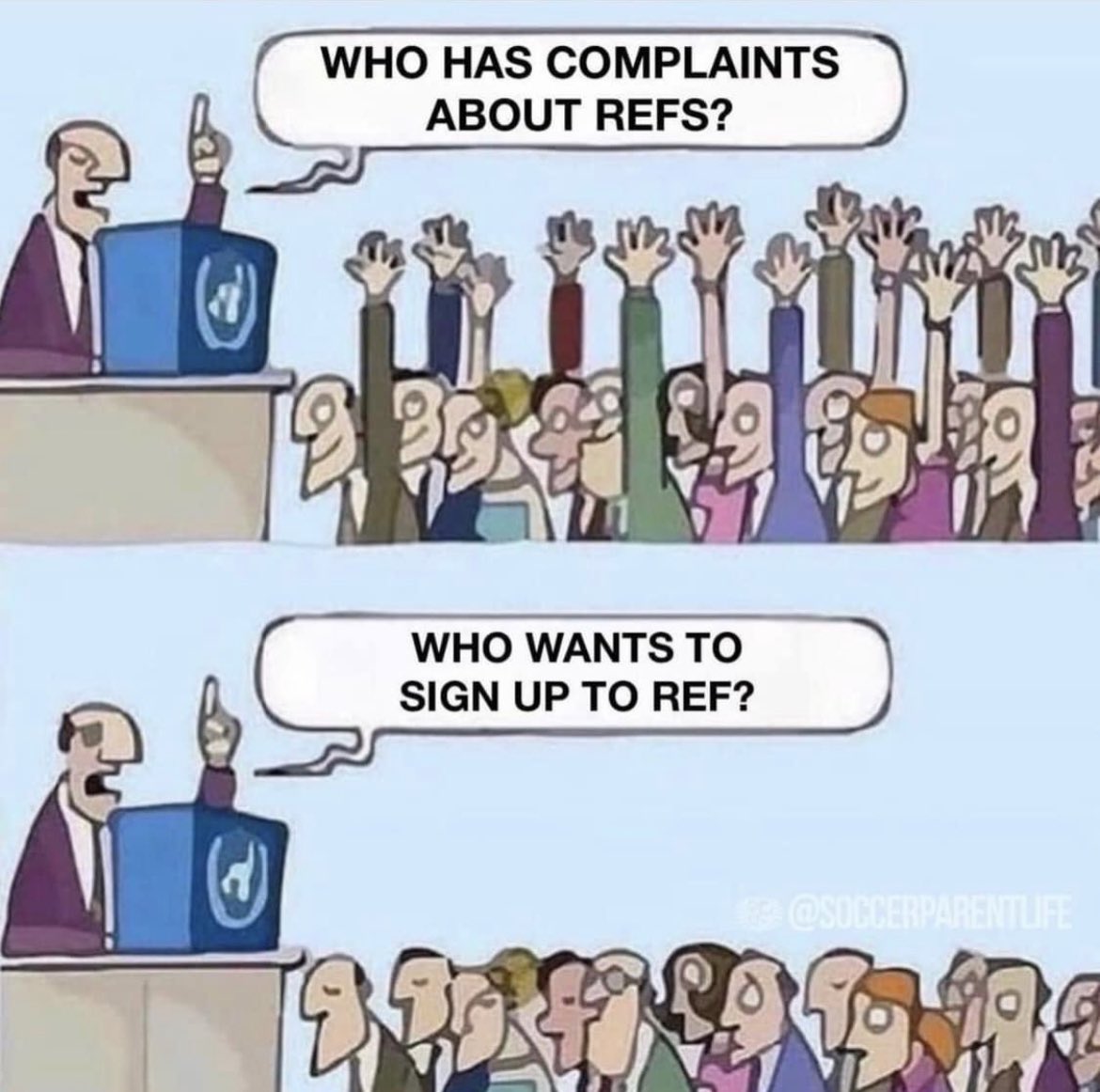 Ain’t this true! 😆

Credit: Soccer Referee Society
