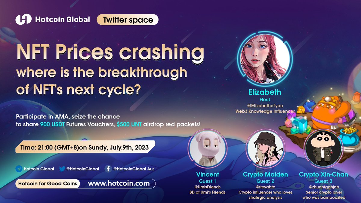 🥳 #HotcoinSpace - #NFT Prices crashing, where is the breakthrough of NFT's next cycle?

⏰ 21:00(GMT+8), July.9th, 2023
📍 x.com/i/spaces/1ypjd…

Complete the task and draw 30 users to share 900USDT Futures Vouchers:

✅ Follow @HotcoinGlobal & @UmisFriends 
✅ Like & RT 
✅