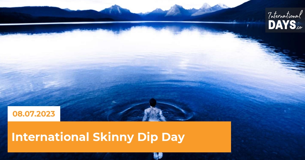 International Skinny Dip Day on July 8th is the perfect time to embrace the natural experience of a clothing-free swim!
#SkinnyDipDay #InternationalSkinnyDipDay #DipIntoNature #SwimFree #NudeSwimming #WorldDipDay

internationaldays.co/event/internat…