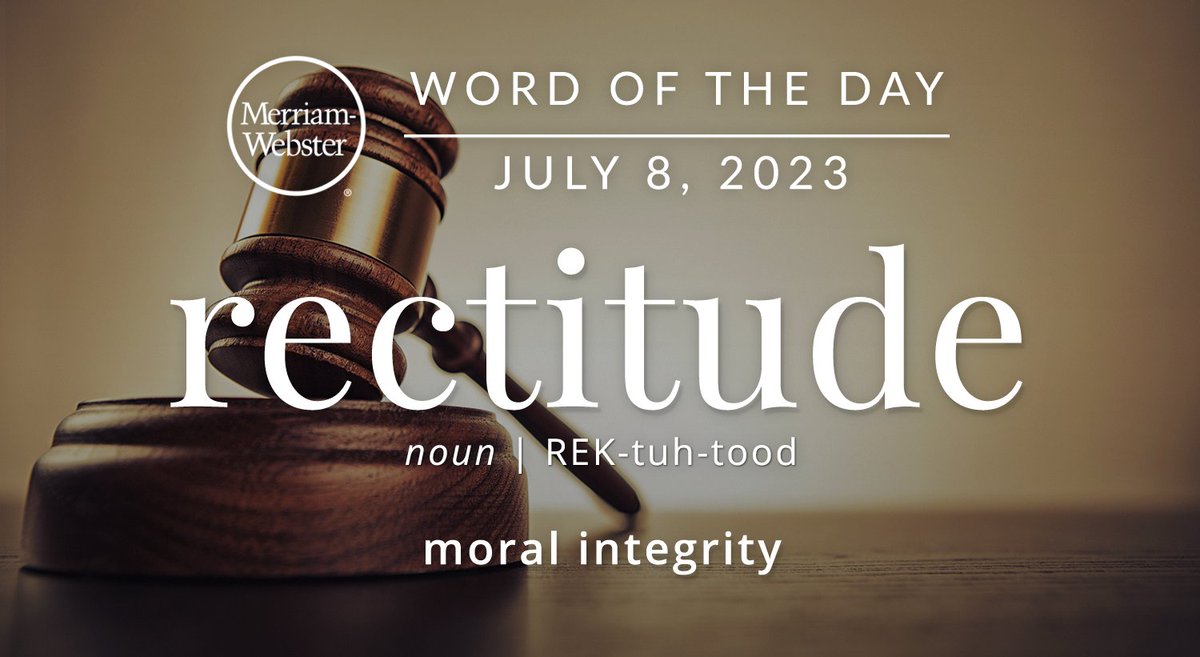 MerriamWebster's tweet photo. The #WordOfTheDay is ’rectitude.’
https://t.co/FFJxLkmf5G https://t.co/MY7gb7Nc2E