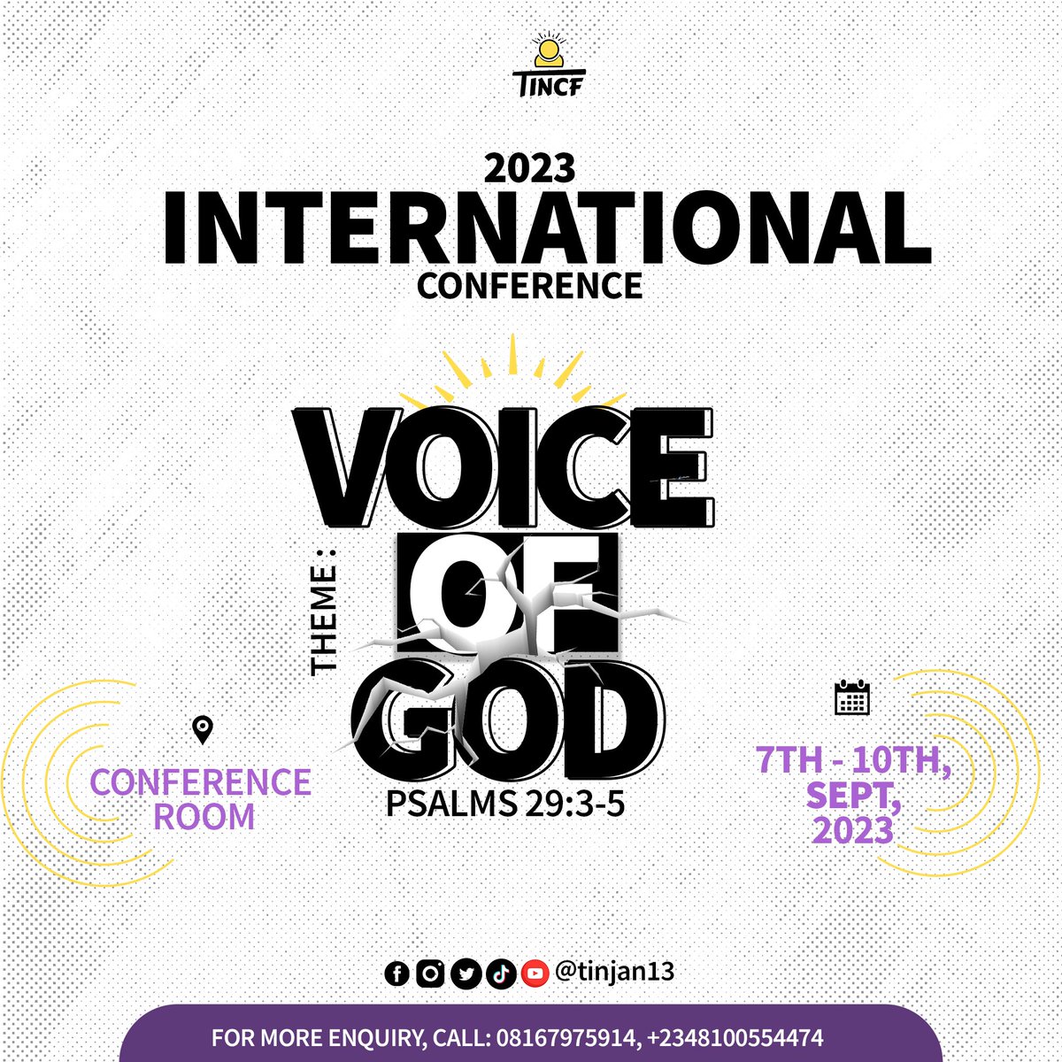 Come & experience the Divine Voice of God at our 2nd International Conference- “The Voice of God”- Psalm 29:3-5. 

Date: 7-10th of Sept, 2023

Join us by registering through the link below: 
bit.ly/TINCFCONFERENC…

Pray, Plan and Prepare to Attend! 
Don't miss out!
#IC2023