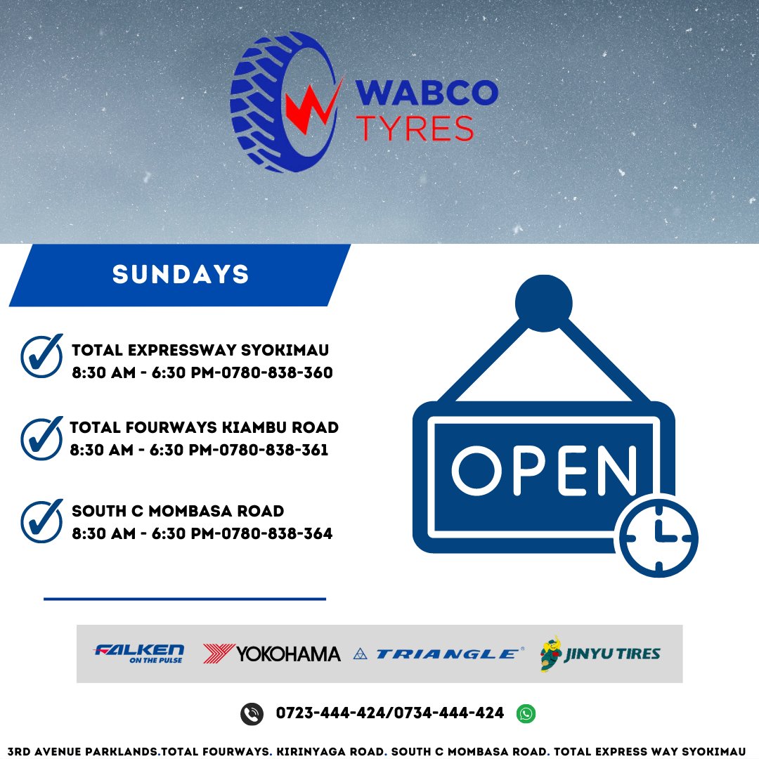 The following branches are open for you on Sunday.

Your satisfaction is our top priority.
#wabcotyres #sunday #tyres #Falkenkenya #Yokohamakenya #Trianglekenya #Jinyukenya #weekend #satisfaction
