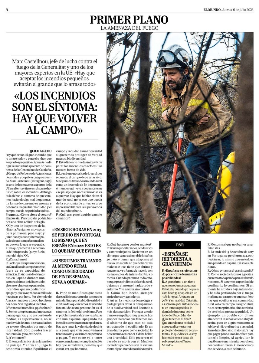 Marc Castellnou nunca defrauda. Esta entrevista no tiene desperdicio. Estas son algunas de sus perlas: «SI SEGUIMOS TRATANDO AL MUNDO RURAL COMO UN DECORADO DE FIN DE SEMANA, SE VA A QUEMAR»
(Hilo 1/6)