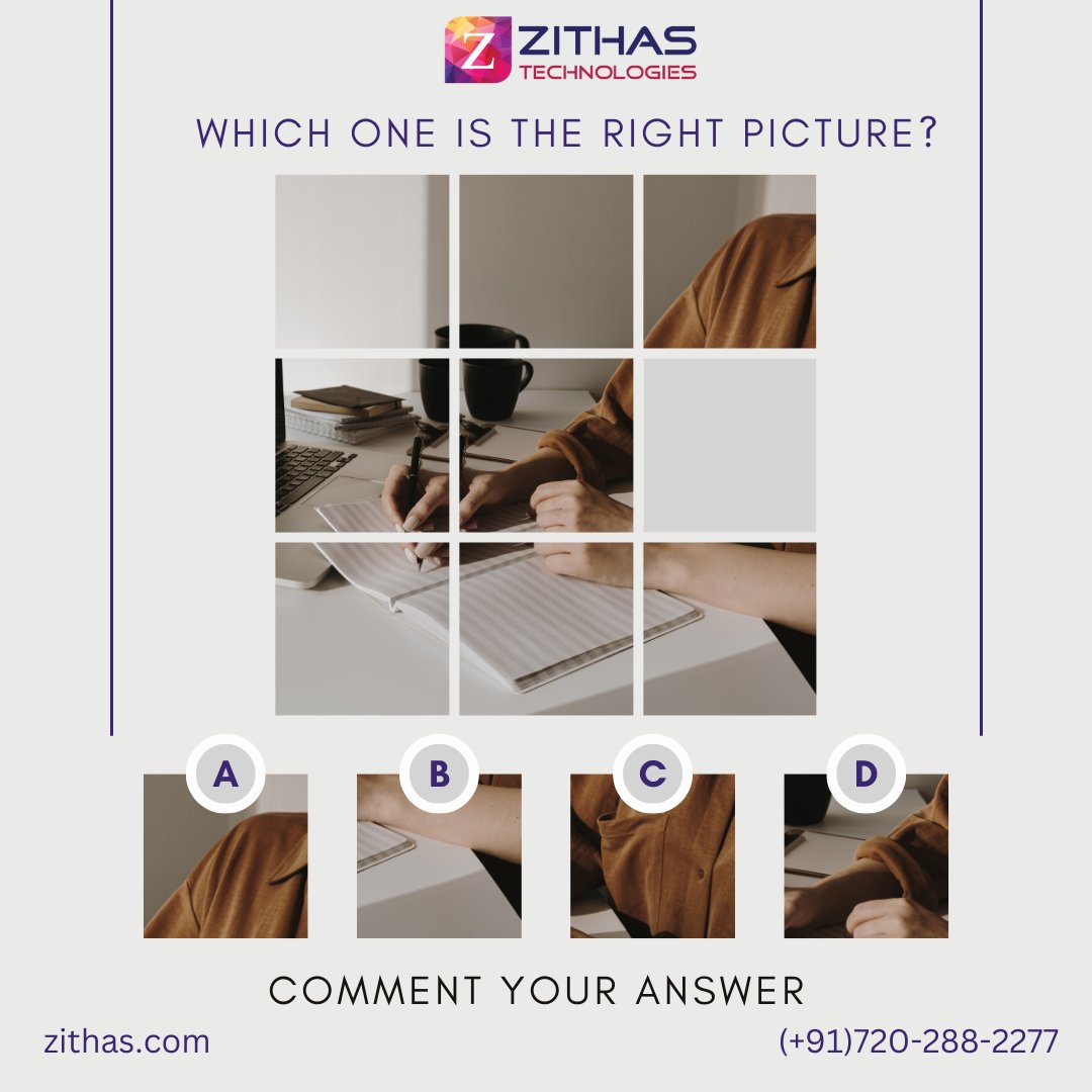 Picture perfect challenge! Can you spot the right picture? Comment below with your answer and challenge your friends to see if they can find it too. #PicturePerfectChallenge #SpotTheRightPicture' #puzzletime #quiztime #interestingpuzzle #picturepuzzle #zithastechnologies