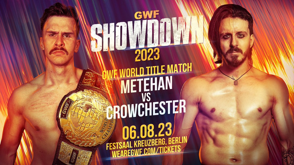 WeAreGWF's tweet photo. 06 Aug 23 | GWF World Title Match!

Six month after their first singles match ever @TeomanWWE and @crowchester collide again with the Babo's World Title on the line!

GWF Showdown 2023
Festsaal Kreuzberg, Berlin
🎟️ https://t.co/DvRWqzvVVF https://t.co/AlQczA8GZO