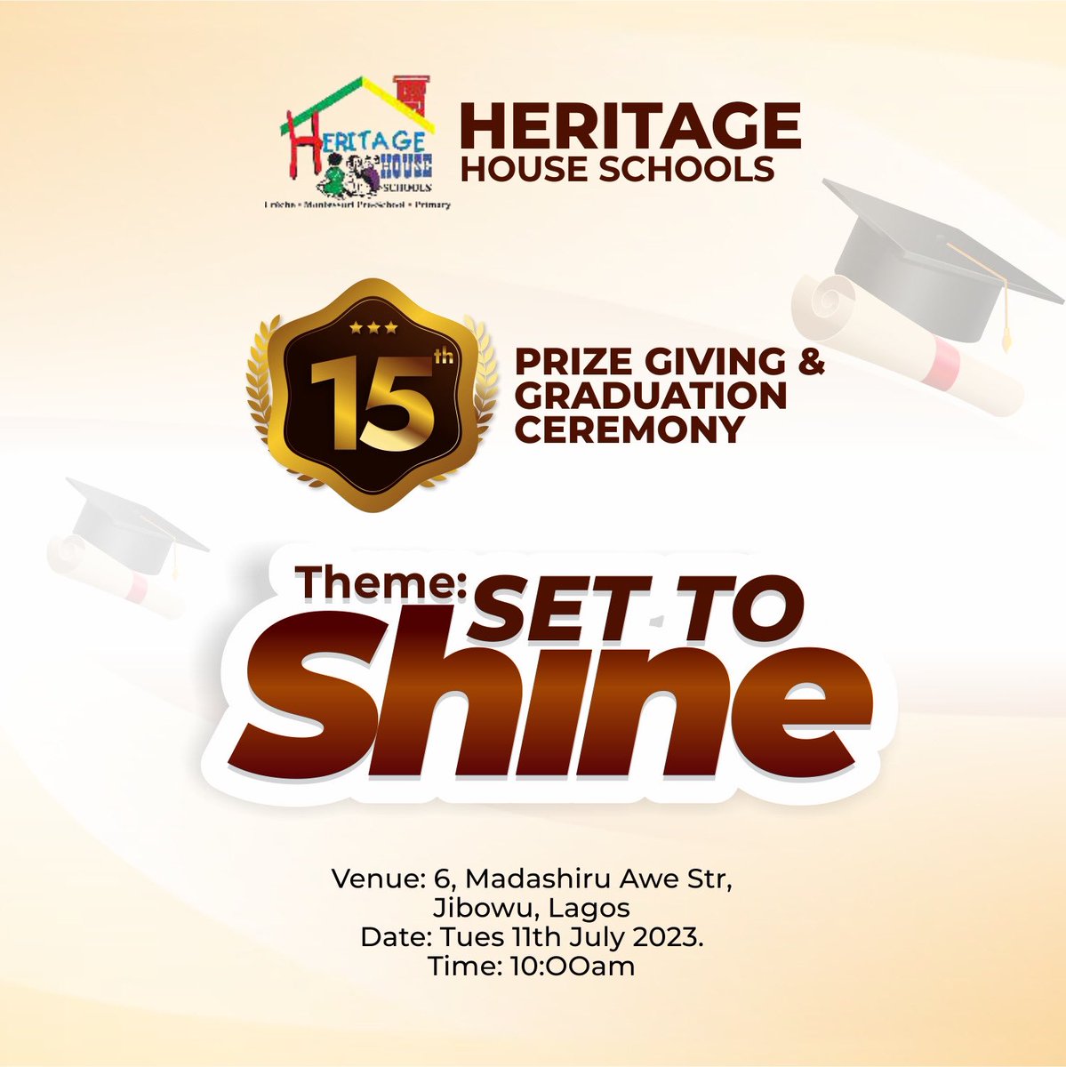 heritagehouse3's tweet photo. You are cordially invited to Heritage House School Jibowu's Award ceremony/ Graduation Ceremony: Set to Shine! 

Join us as we celebrate the remarkable accomplishments of our pupils &amp; graduating class.

See flyer for more details.

#heritagehouseschooljibowu #graduationceremony https://t.co/KBJ4Iy7GCF