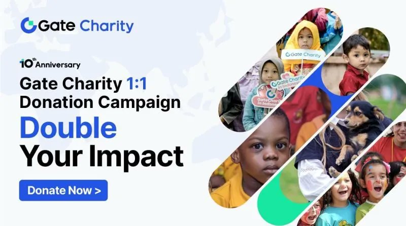 Gate.io (@gate_io) on Twitter photo 📢Be a part of #Gateio10thAnniversary Charity Campaign and double your impact with <a href="/gatecharity/">Gate Charity</a>'s 1:1 matching donation!
Help us make a difference by supporting various charitable causes
👉gate.io/10th-anniversa…
Every dollar you donate will be matched, making twice the impact! 📢Be a part of #Gateio10thAnniversary Charity Campaign and double your impact with <a href="/gatecharity/">Gate Charity</a>'s 1:1 matching donation!
Help us make a difference by supporting various charitable causes
👉gate.io/10th-anniversa…
Every dollar you donate will be matched, making twice the impact!