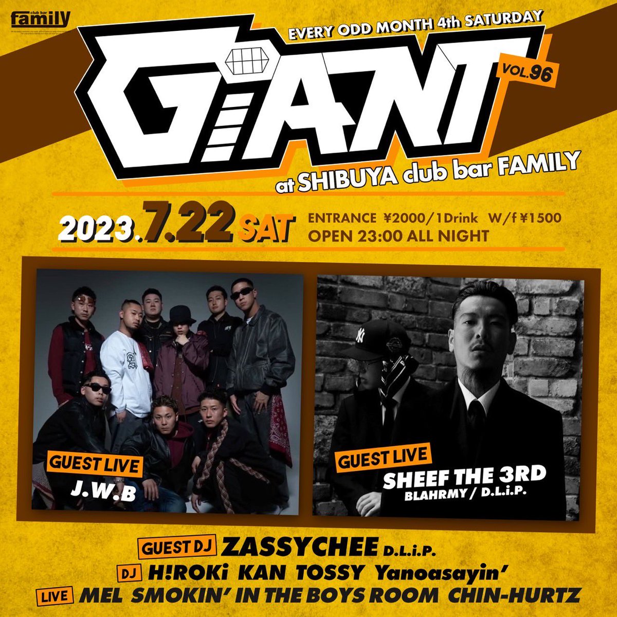 7/22土曜日🔥
GIANT@渋谷family開催🙌🏻🔥

前回familyの27周年アニバーサリーのためお休みしてたんで、
充電満タンでいきます⚡️

ゲストに藤沢D.L.i.P. から

SHEEF THE 3RD🔥

DJ  ZASSYCHEE🔥

さらに立川のYoung Guns、

J.W.B🔥

夏本番のアツい夜🌕
皆さん是非遊びにいらして下さい🙏🏻✨
