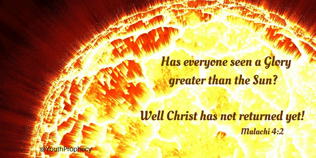 YouthProphecy's tweet photo. Malachi 4:2 
"But to you who fear My name the Sun of Righteousness shall arise with healing in His wings..."

#JesusChrist #SecondComing #bibleverse M https://t.co/IXhuCrep6f