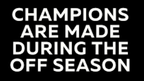 "Players that make excuses in the summer for why they can't workout are usually hard at work in the season blaming others for failure." - <a href="/TomCrean/">Tom Crean</a> 

True champions don't make excuses, they make sacrifices.
Greatness knows no off-season.