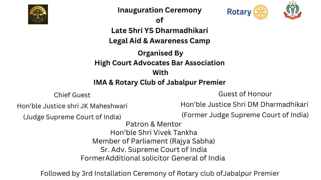 HC Bar Asso , Rotary &amp; IMA join together to honour the memory of a legendary lawyer’ Late YS Dharmadhikari’ &amp; to facilitate Justice DM Dharmadhikari retd SC judge. And To the honours we hv the distinguished CG Hon Justice JK Maheshwari judge SC. A grt event in making !!