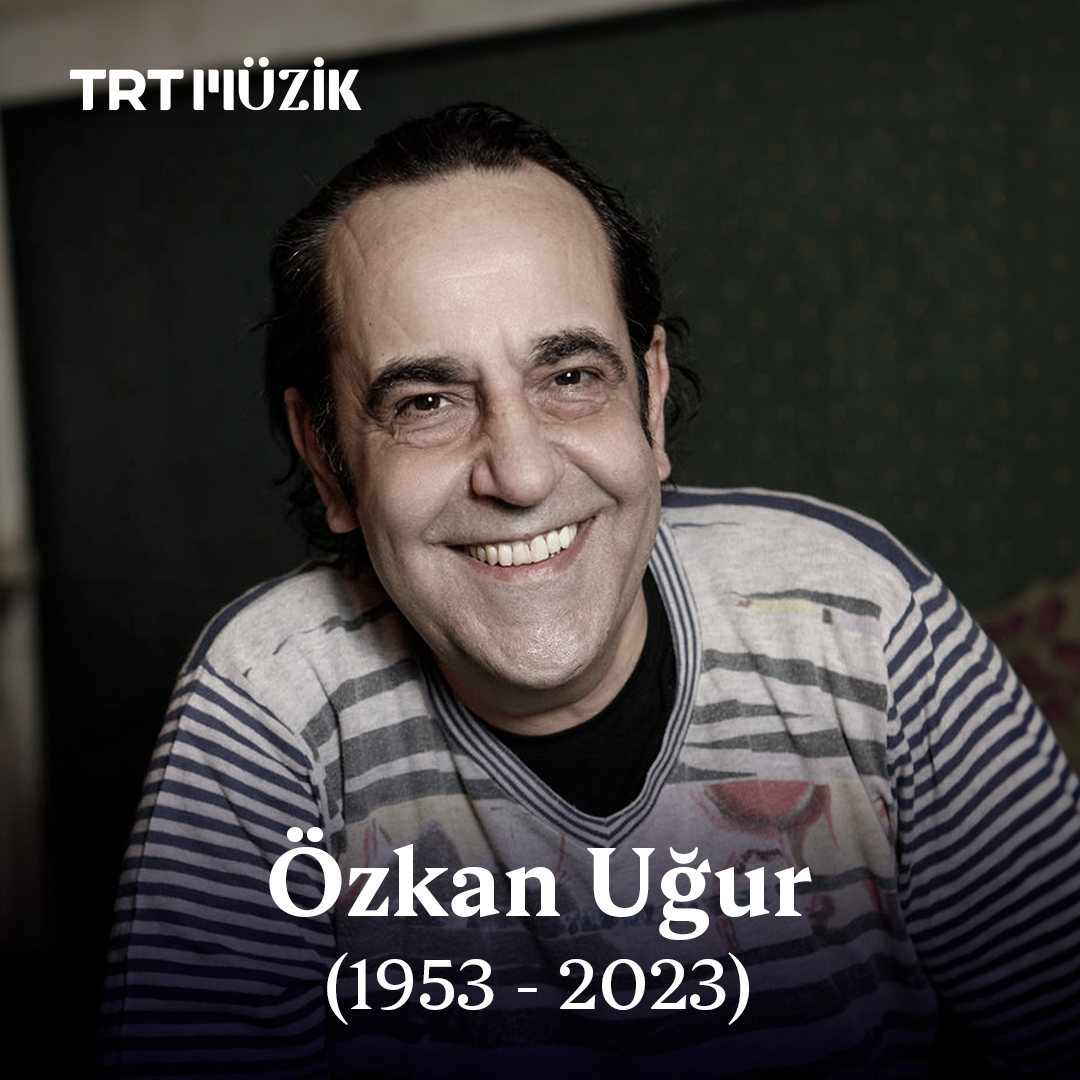 Seni unutmayacağız.🌹 

Kıymetli sanatçımız, büyük usta Özkan Uğur'u kaybetmenin derin üzüntüsünü yaşıyoruz. Kendisine Allah’tan rahmet, yakınlarına ve sevenlerine başsağlığı dileriz.