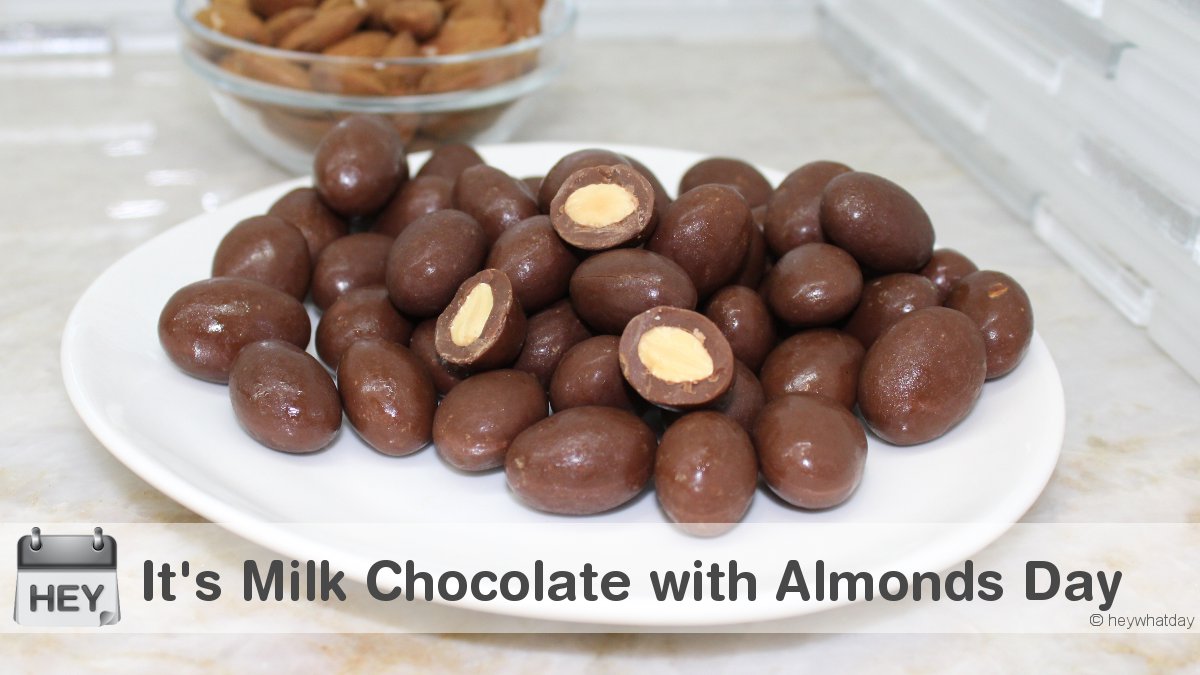HeyWhatDay on Twitter "It's National Milk Chocolate with Almonds Day