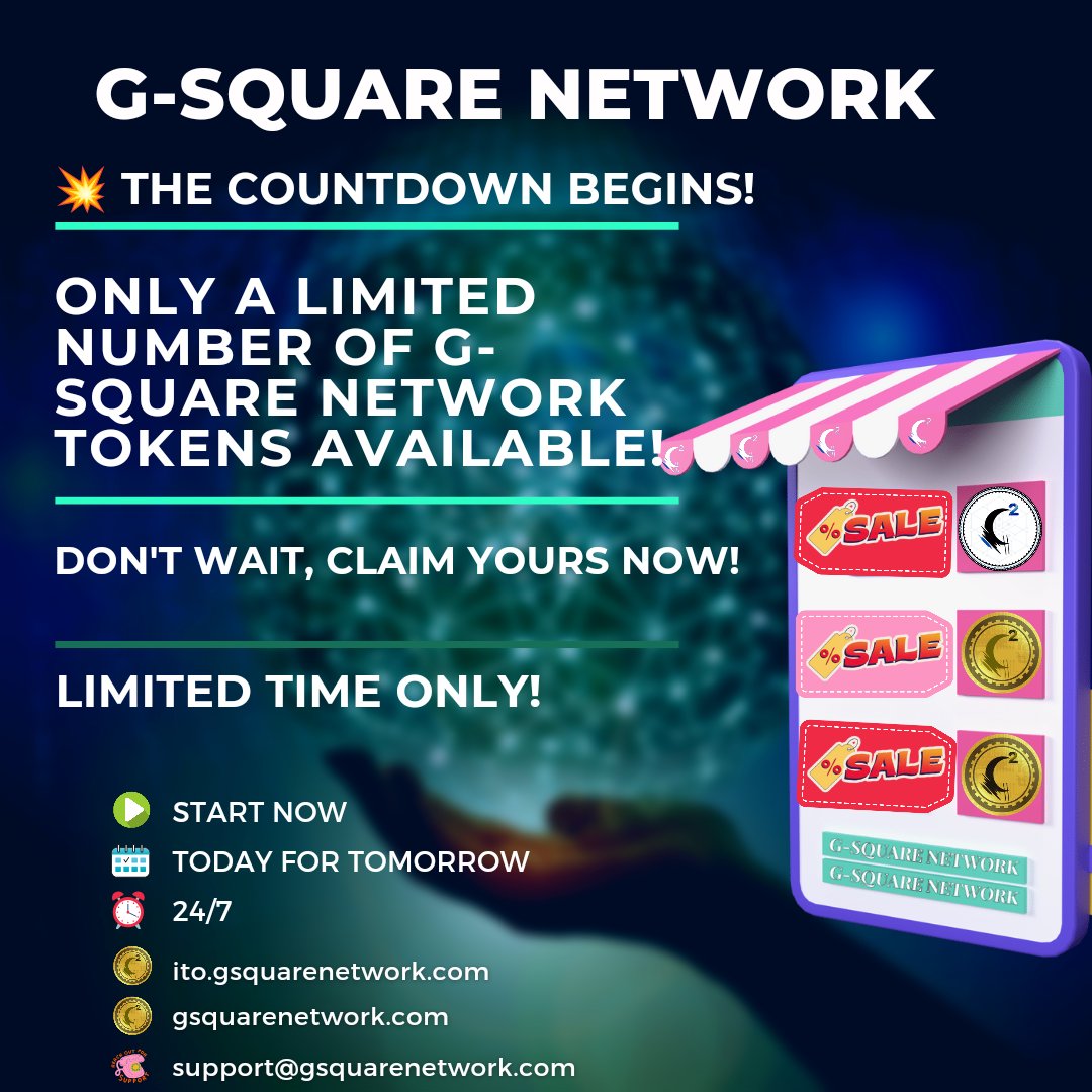 💥 The countdown begins! 

Only a limited number of G-Square Network tokens available! 

Don't wait, claim yours now! 

#LimitedSupply #GetInQuick