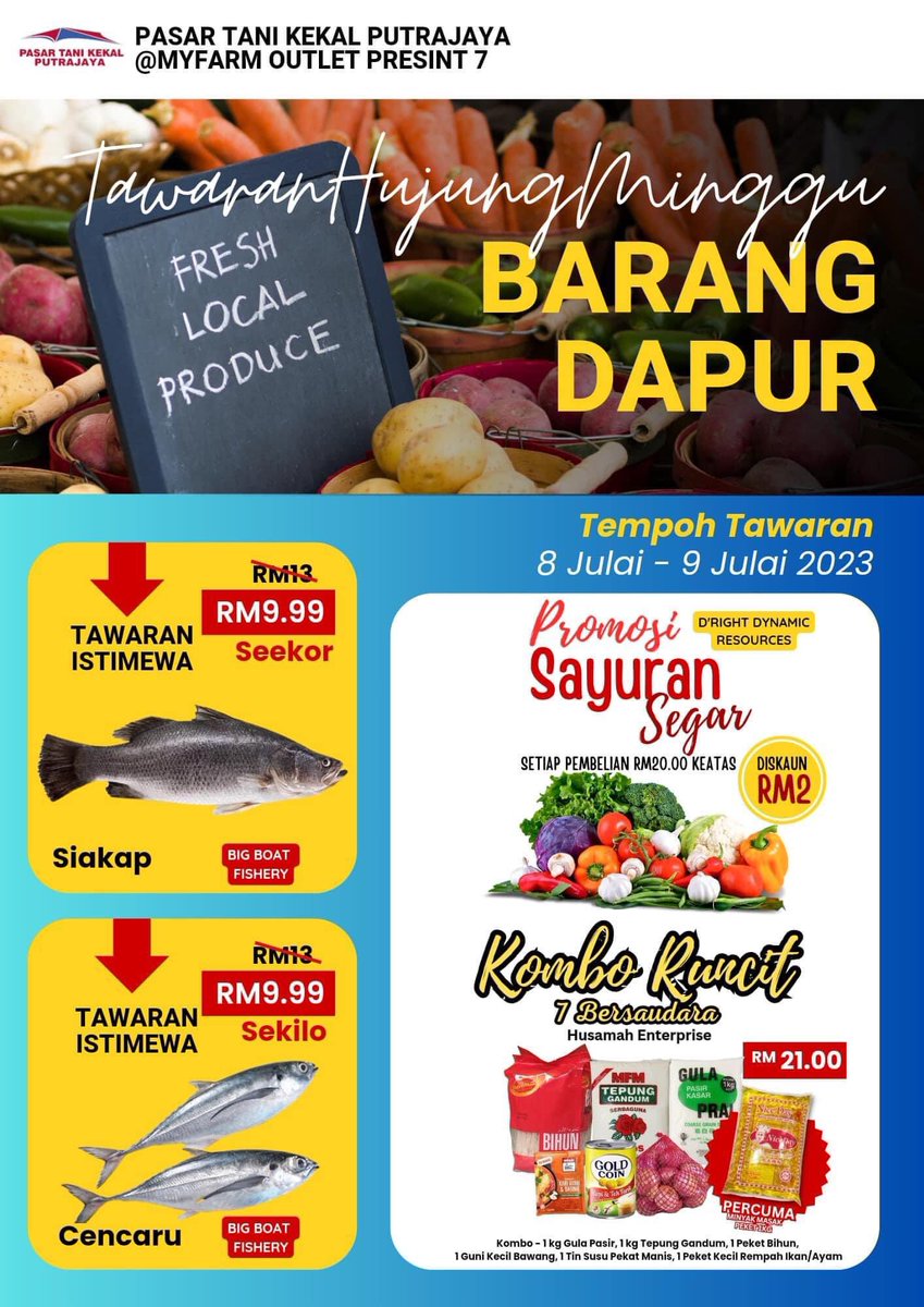 PROMOSI 𝐈𝐒𝐓𝐈𝐌𝐄𝐖𝐀 𝐇𝐔𝐉𝐔𝐍𝐆 𝐌𝐈𝐍𝐆𝐆𝐔 𝐈𝐍𝐈❗

MYFARM OUTLET PUTRAJAYA PRESINT 7 ❗️

8 &amp; 9 Julai 2023 (Sabtu - Ahad) 

⬇️⬇️⬇️⬇️⬇️⬇️⬇️⬇️⬇️⬇️⬇️⬇️⬇️⬇️

🐟 Ikan Siakap RM9.99/ Seekor
🐠 Ikan Cencaru RM9.99/ Sekilo
🥬 Diskaun Sayur dengan pembelian RM20.00
🛒 Kombo