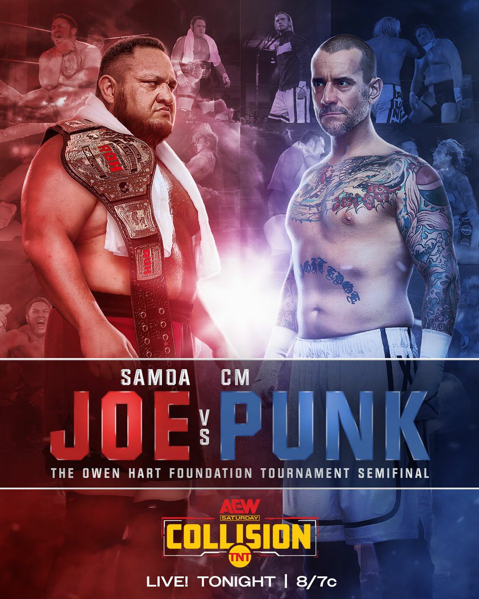 AEW's tweet photo. TONIGHT a rivalry is renewed! @CMPunk will face @SamoaJoe in an Owen Hart Foundation Men’s Tournament Semifinal Match on #AEWCollision!

Don’t miss Saturday Night #AEWCollision LIVE from Regina at 8pm ET/ 7pm CT on @tntdrama! https://t.co/RcqRpqvSUr