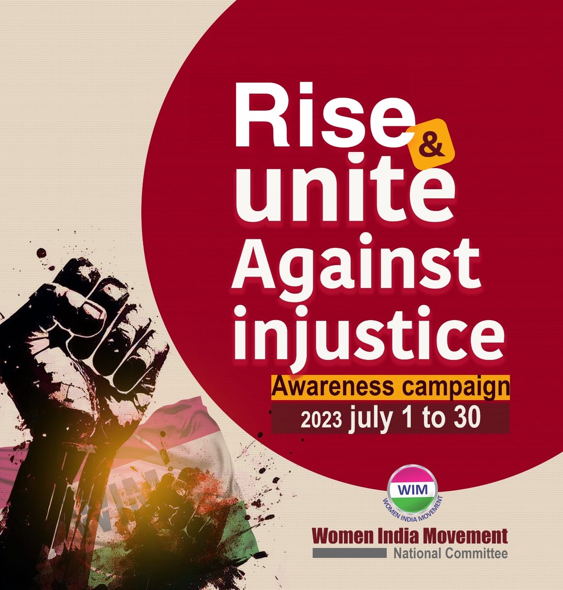 #RiseAndUniteAgainstInjustice
#AwarenessCampaign
1 July to 30 July 2023
#WIM