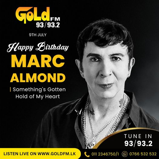 HAPPY BIRTHDAY TO MARC ALMOND TUNE IN  93 / 93.2 Island wide    
