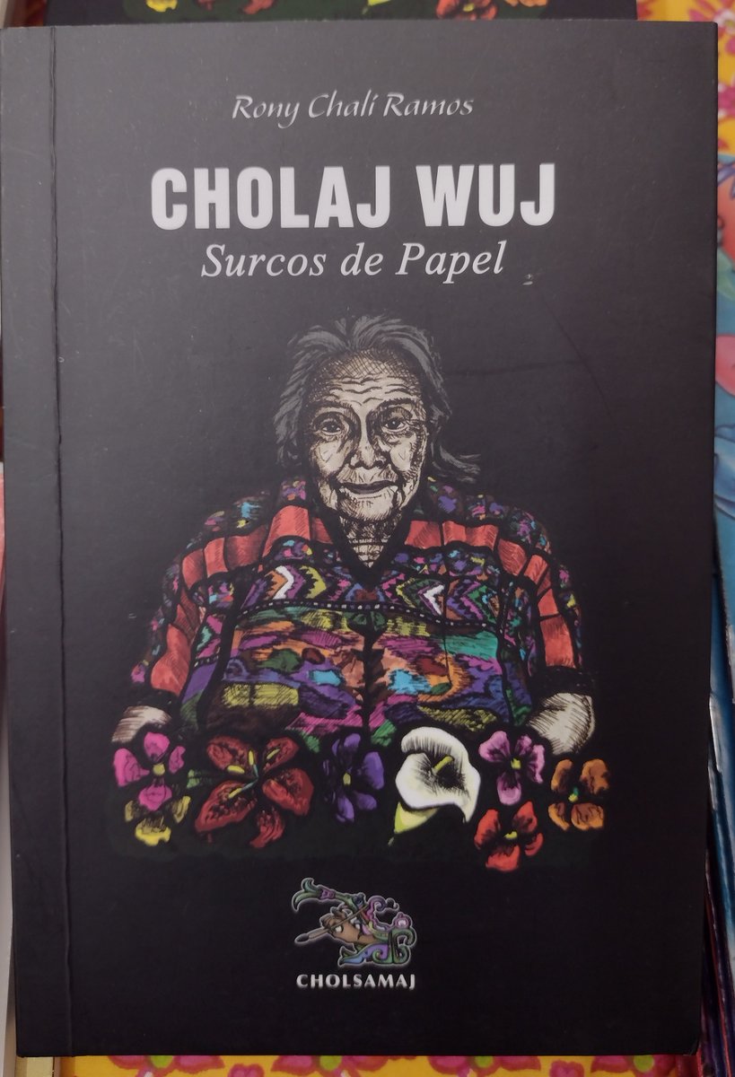 AutoresGt's tweet photo. Surcos de Papel, poesía de Tony Chalí, en kakchiquel y en español. Disponible en el stand 145 de @filguate https://t.co/lZExZ1IRbH