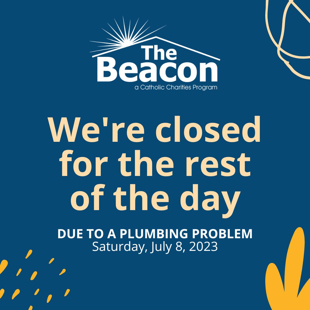 beaconhelps's tweet photo. Heads up! Due to a plumbing issue, The Beacon is closed for the rest of today, Saturday, July 8. We hope to reopen tomorrow! https://t.co/2D7dBuecla