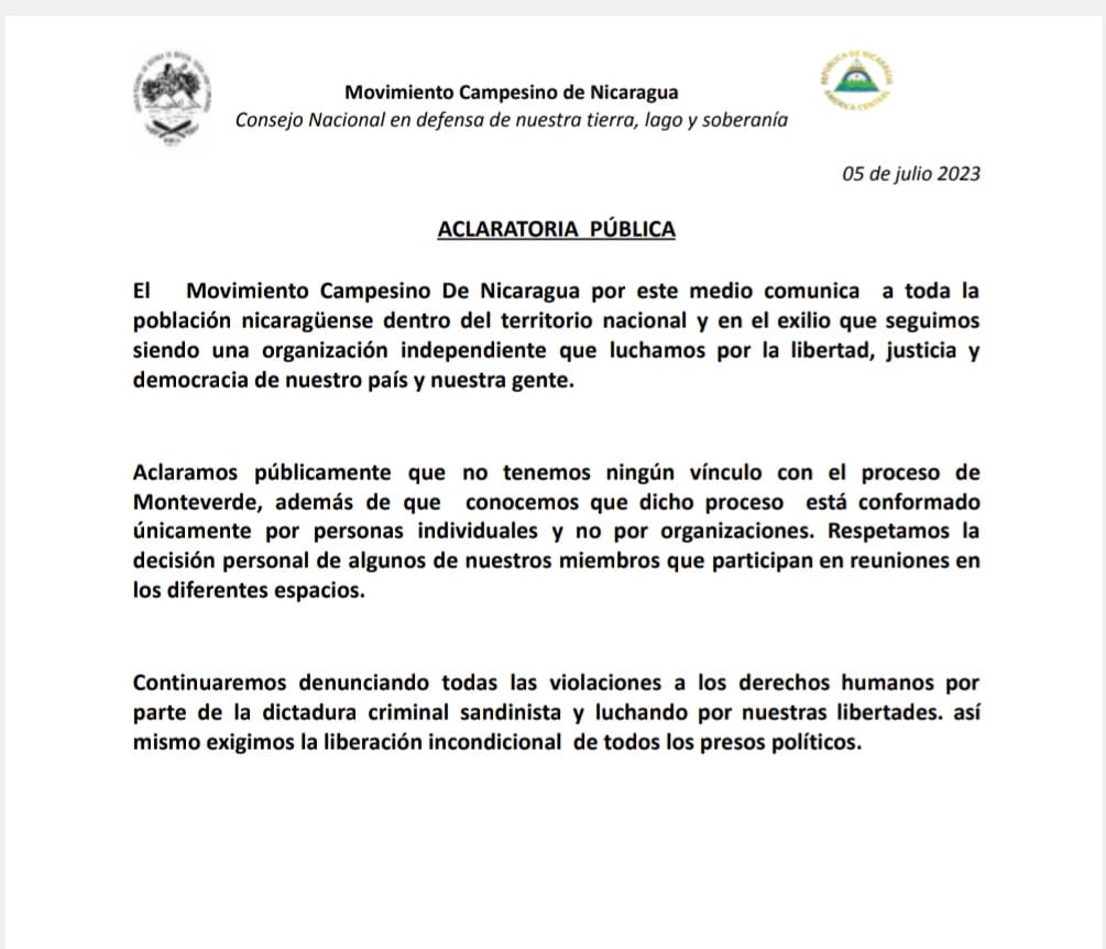 ACLARATORIA PÚBLICA.
El Movimiento Campesino de Nicaragua dentro del territorio nacional y en el Exilio que seguimos siendo una organización independiente.
Aclaramos que no tenemos ningún vínculo con el proceso de Monteverde, además que conocemos que dicho proceso está conformado