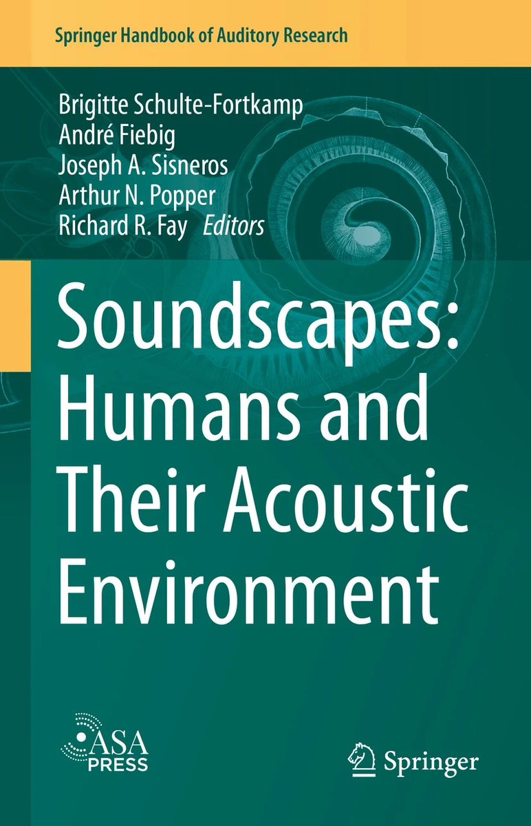 ASA PRESS | 

Soundscapes: Humans and Their Acoustic Environment presents the latest developments in soundscape theory and practice link.springer.com/book/10.1007/9…

Edited by Brigitte Schulte-Fortkamp, André Fiebig, Joseph A. Sisneros, Arthur N. Popper, and Richard R. Fay