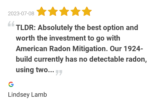 New 5.0-star Review: "TLDR: Absolutely the best option and worth the investment to go with American Radon...
