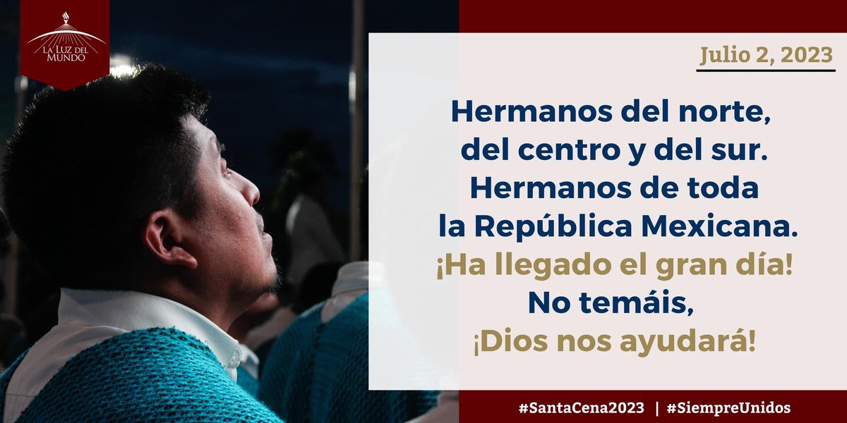 iglesialldm's tweet photo. Hermanos del norte, del centro y del sur.
Hermanos de toda la República Mexicana.
¡Ha llegado el gran día! No temáis, Dios nos ayudará!

Manteneos firmes, vuestro objetivo es hacia adelante.
¡La Hermosa Provincia os espera!
#SantaCena2023 | #SiempreUnidos | #ElAmorNosUne https://t.co/fATXxq5dcH