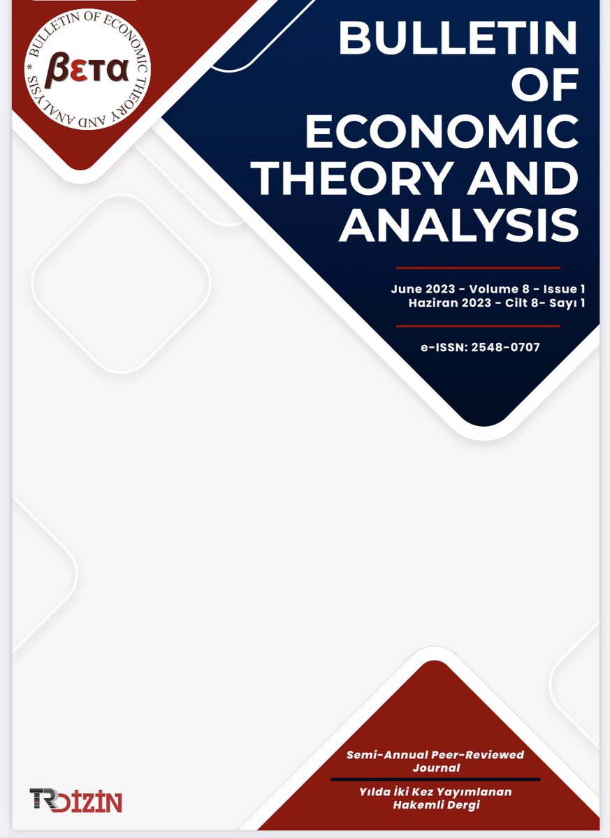 Bulletin of Economic Theory and Analysis Haziran sayısı 👇 @BetaJournals dergipark.org.tr/en/pub/beta/is…