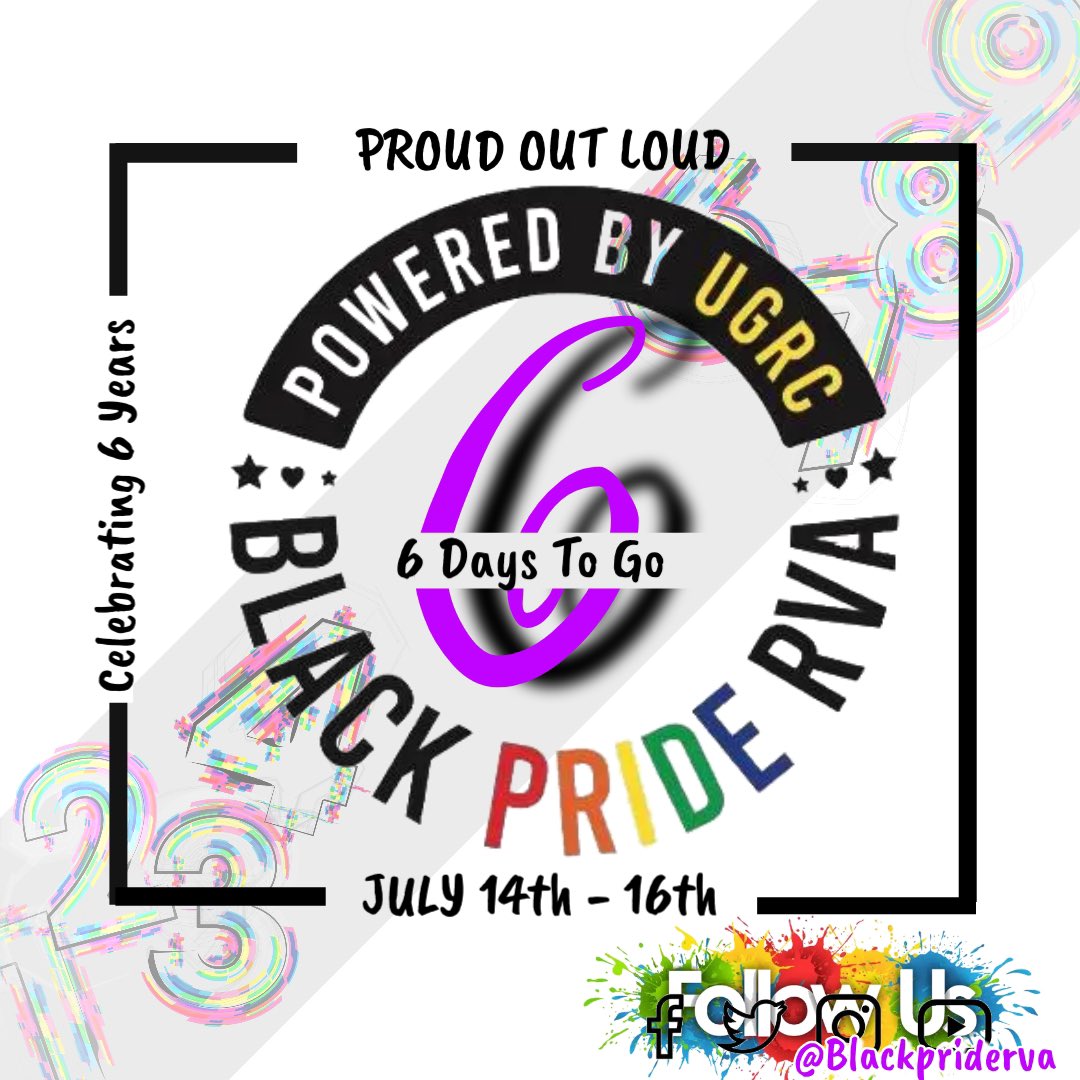 The Countdown is counting down!!!! OMG We are just 6 Days away from our 6th Annual Black Pride RVA Weekend. Celebrating July 14th-16th 2023 .. Mark your Calendars, Set your Alarms and share with your family &amp; Friends… EVERYONE IS WELCOME.