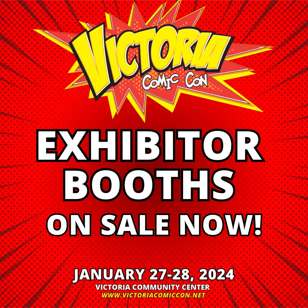Exhibitor Booths for #VCC2024 are ON SALE NOW!
VictoriaComicCon.net