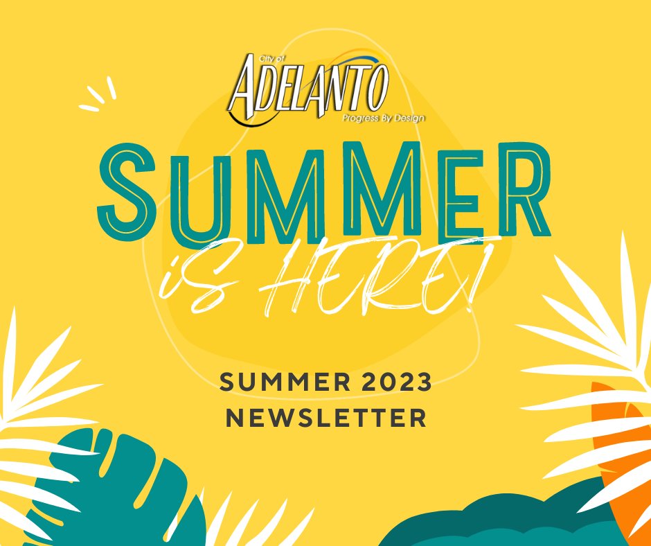 Check out our July 2023 Newsletter! 

Linktr.ee/CityofAdelanto