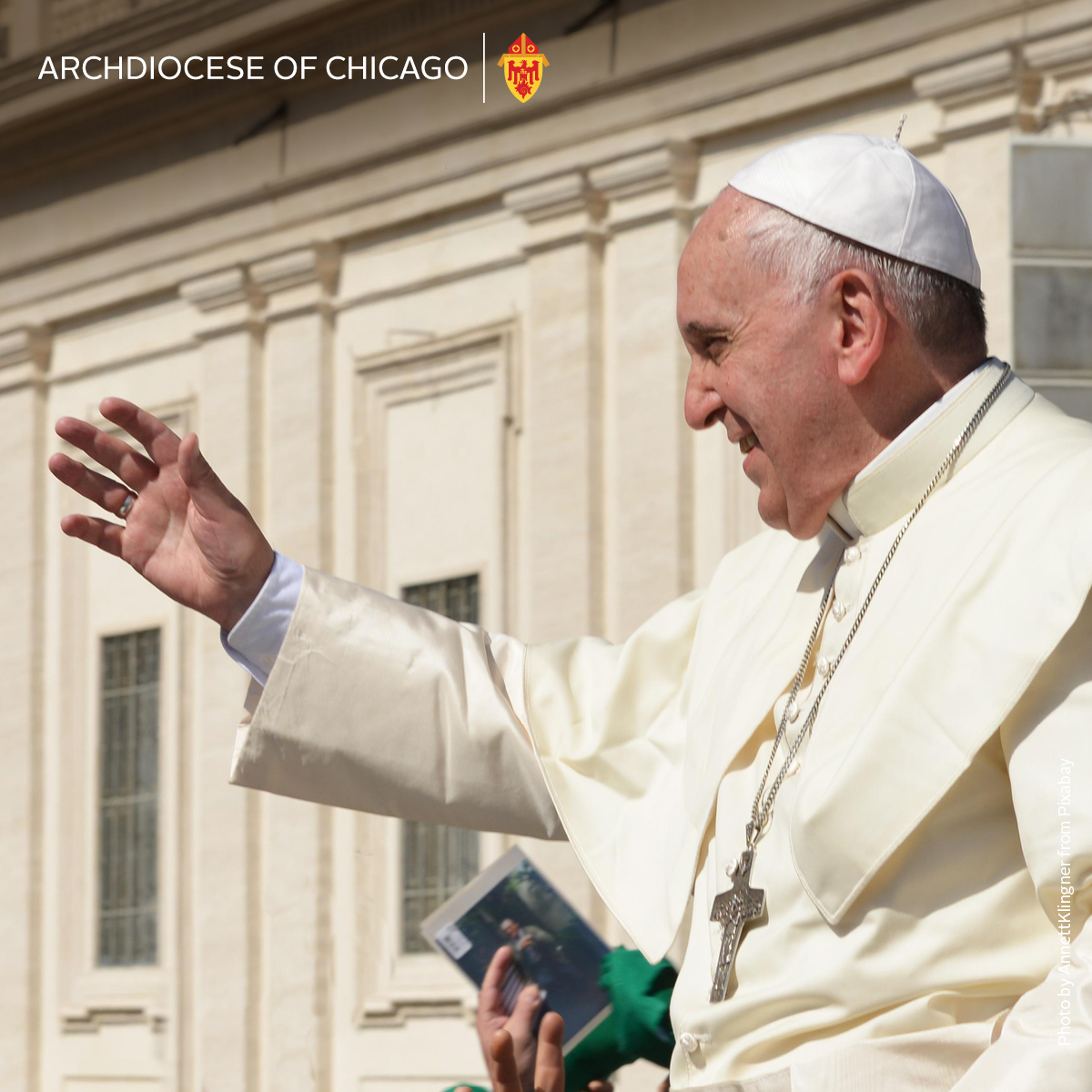 "God’s love calls us to move beyond fear. We ask God for the courage to put on faith, hope, and love as we go out into the world and become the word in body as well as spirit.” — Pope Francis