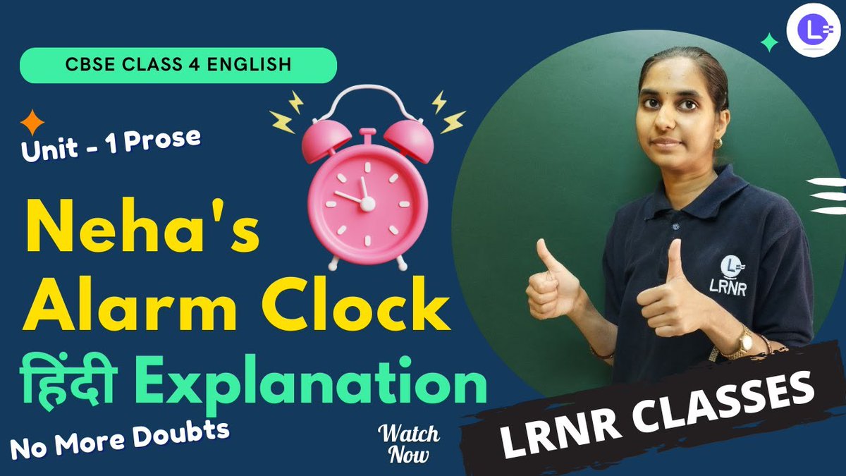 lrnr_India's tweet image. CBSE Board Class 4 English Unit 1 Prose Neha&apos;s Alarm Clock by Girija Rani Asthana || NCERT English || LRNR Classes || Renuka Madam 

Watch Now - youtube.com/watch?v=UBVFP-… 

#LRNRClasses #CBSE #EnglishClass4 #NCERT #MarigoldEnglishClass4