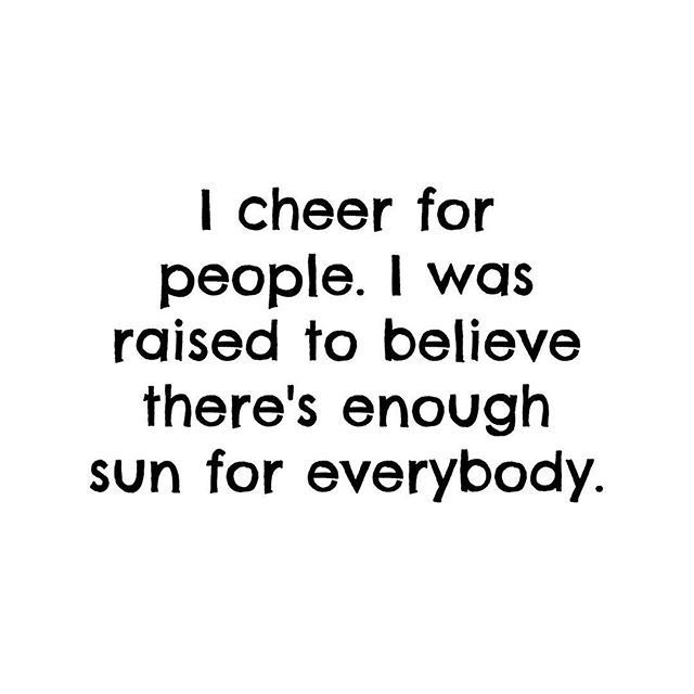 Cheering for others is a superpower that doesn't dim your own light!