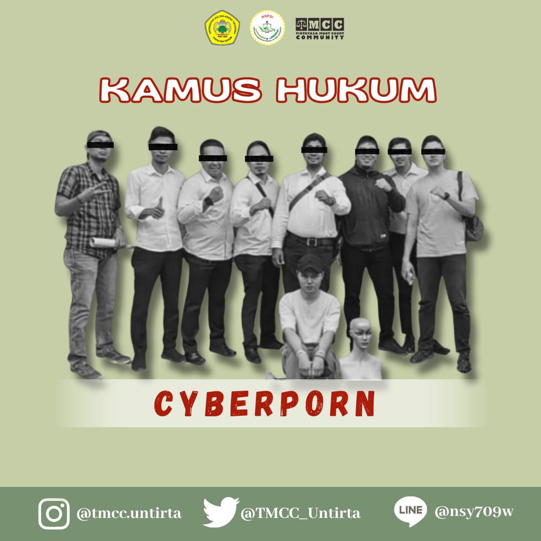TMCC_Untirta's tweet photo. - K A M U S  H U K U M -

⚖️ Together, Forever, Be Winner⚖️

Halo Mooters! 👩‍⚖️👨‍⚖️

Sudah tau apa itu " CYBER PORN  " ?

Ikut aku belajar istilah dalam hukum yuk! https://t.co/lCtFSwt5iu