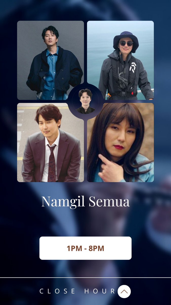 ㅤㅤ     Close Hour Namgil Sedunia
                            - MonsGilㅤㅤㅤ 
                    9/7/23 13.00-20.00
